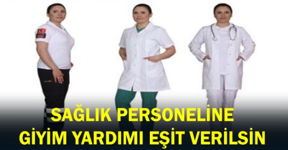 Sağlık Çalışanları arasındaki giyim yardımı ücreti ayrımına son verilsin!