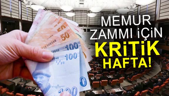 Memur maaş zammı için kritik hafta...