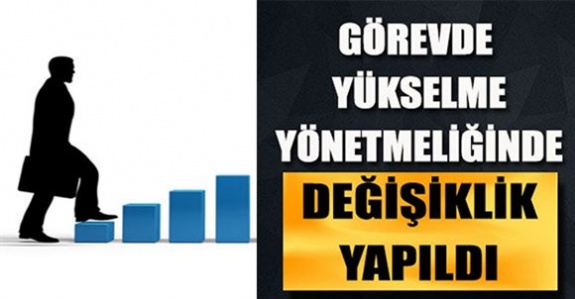 Kamu Kurum ve Kuruluşlarında Görevde Yükselme ve Unvan Değişikliği Esaslarına Değişiklik