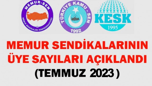 2023 Memurların Sendika Üye Sayıları ve Sendikalaşma Oranları yayımlandı