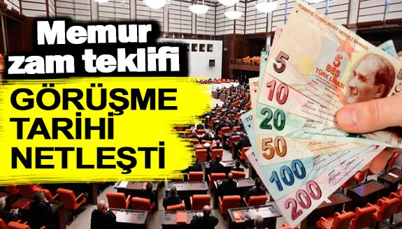 Memur zam teklifi, 7 Temmuz Cuma görüşülecek