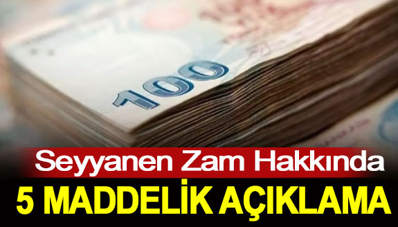 Memurlara verilen seyyanen zam hakkında 5 maddelik açıklama