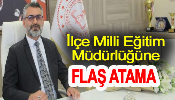 İstanbul'da, ilçe milli eğitim müdürlüğüne atama!