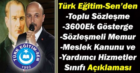 Türk Eğitim Sen'den Toplu Sözleşme, Yardımcı Hizmetler Sınıfı, Sözleşmeli Memur, Ek Gösterge ve Meslek Kanunu Açıklaması