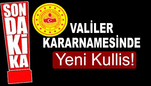 Valiler kararnamesiyle ilgili yeni kulis!