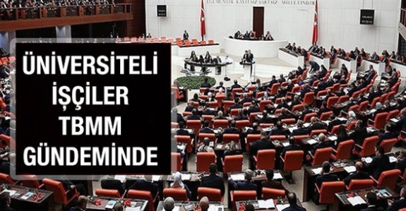 Memur olmak isteyen üniversiteli işçiler TBMM gündeminde