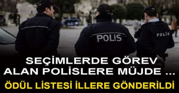 Kamudanhaber.net haber- Bakanlıktan seçimlerde görevli polislere ödül verilmesi için resmi yazı