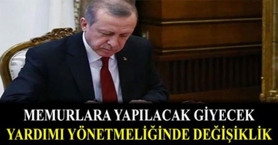 Memurlara Yapılacak Giyecek Yardımı Yönetmeliği Değişti (3 Mayıs 2019)