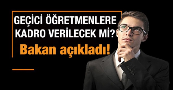 PICTES Geçici Öğretmenlere Kadro Verilecek Mi? Bakan Selçuk Açıkladı