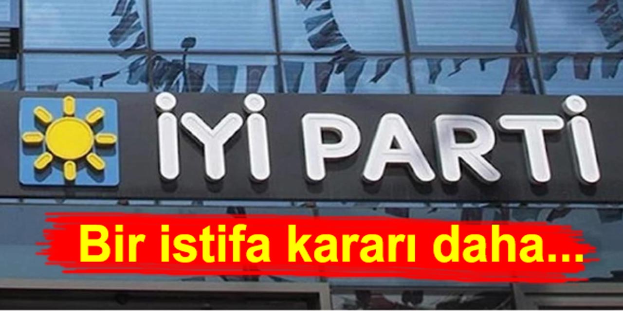 İYİ Parti’de yaprak dökümü: Bir milletvekili daha İYİ Parti'den istifa etti