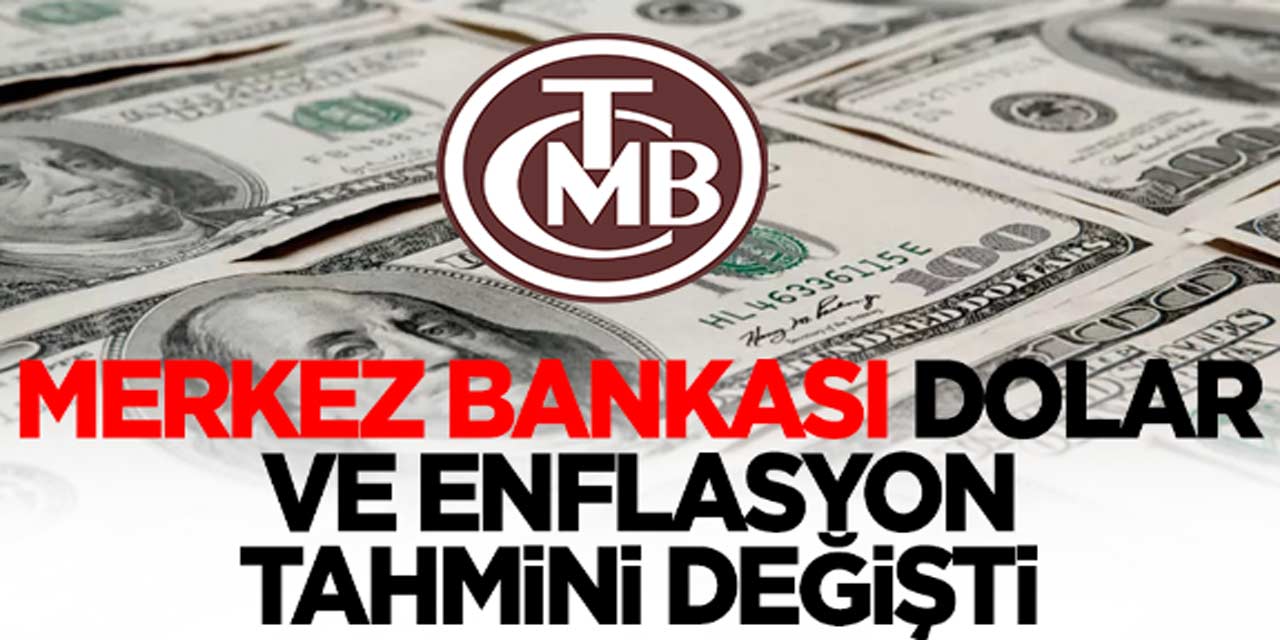 Rakamlar değişti! İşte Merkez Bankasının, yıl sonu dolar kuru tahmini