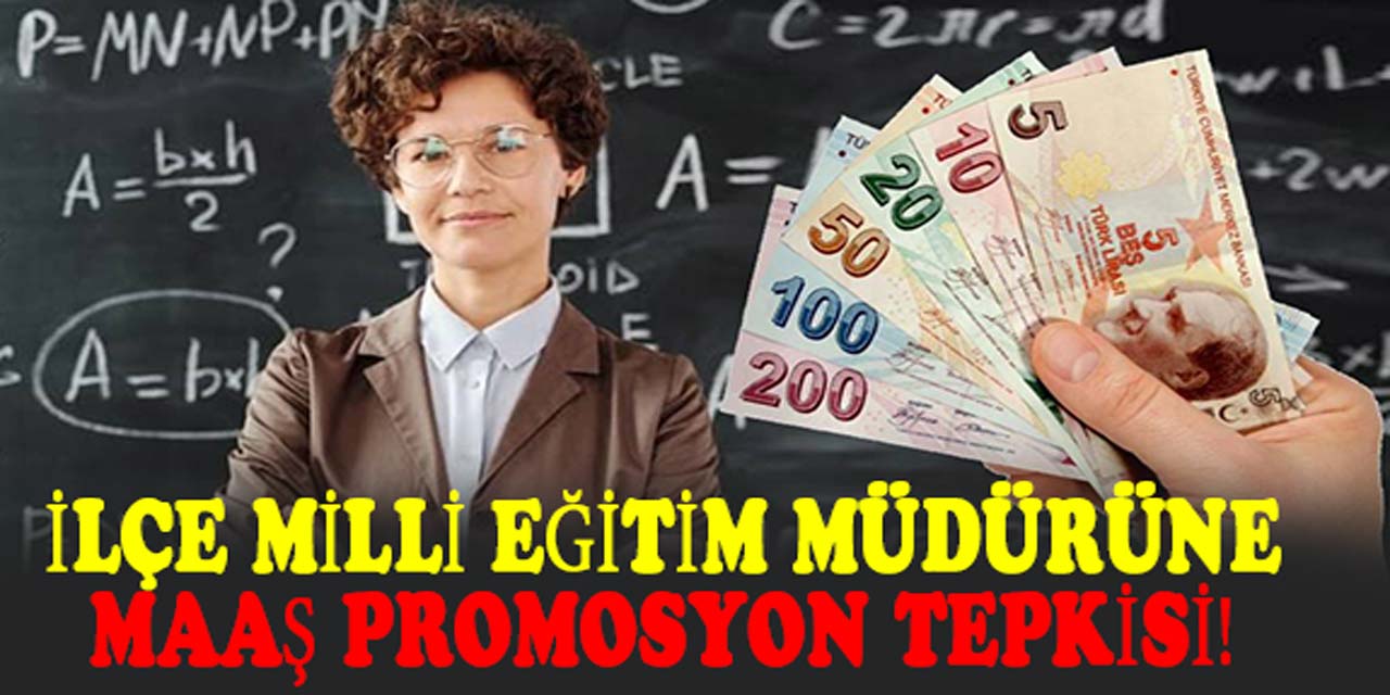 Sendika temsilcisinden, İlçe Milli Eğitim Müdürüne promosyon tepkisi!