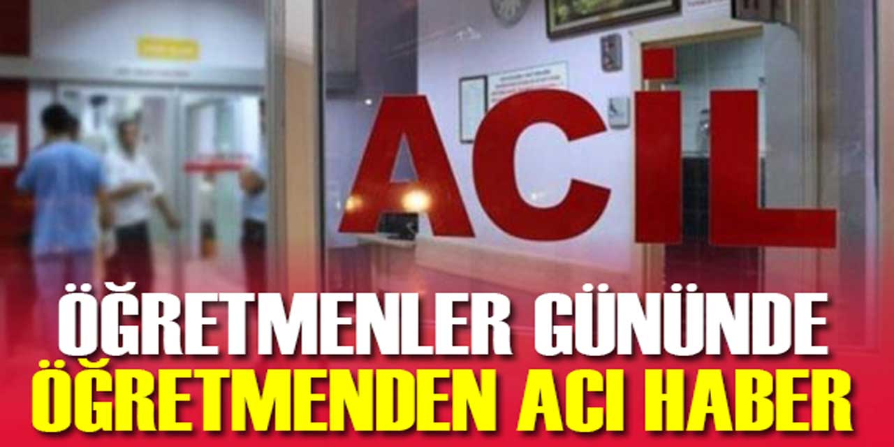 Öğretmenler gününde, öğretmenden üzen haber!