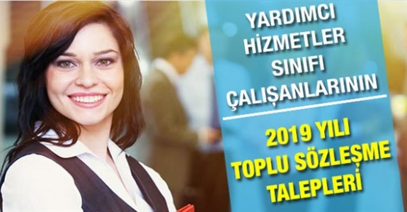 Yardımcı Hizmetler Sınıfı (YHS) Personelinin 2019 Toplu Sözleşme Talepleri Neler?