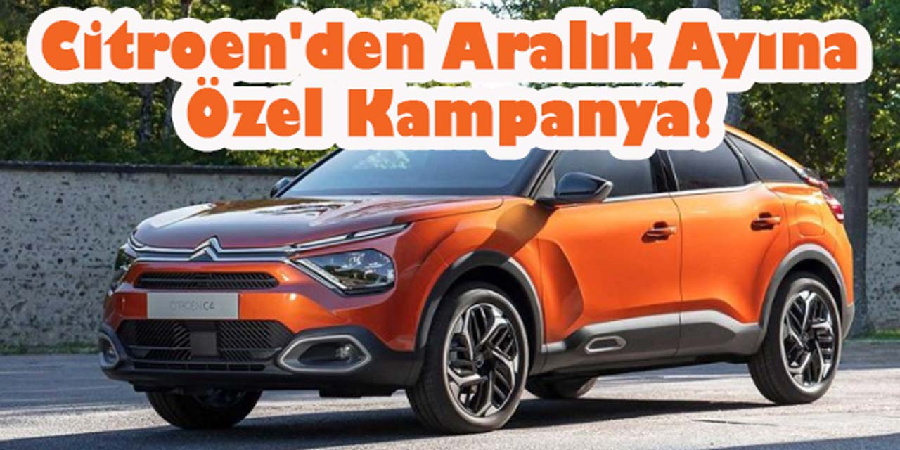 Citroen'den aralık ayına özel kredi kampanyası!