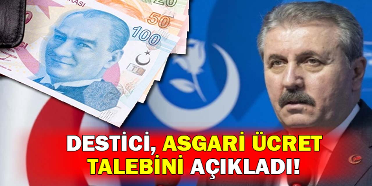 Mustafa Destici'den asgari ücret için dikkat çeken rakam!