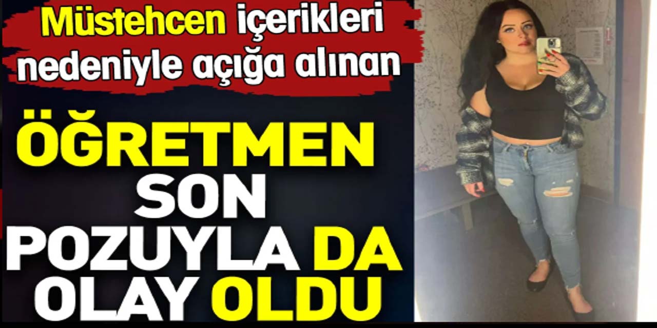 Paylaşımları nedeniyle açığa alınan öğretmen, son pozuyla bombayı patladı!