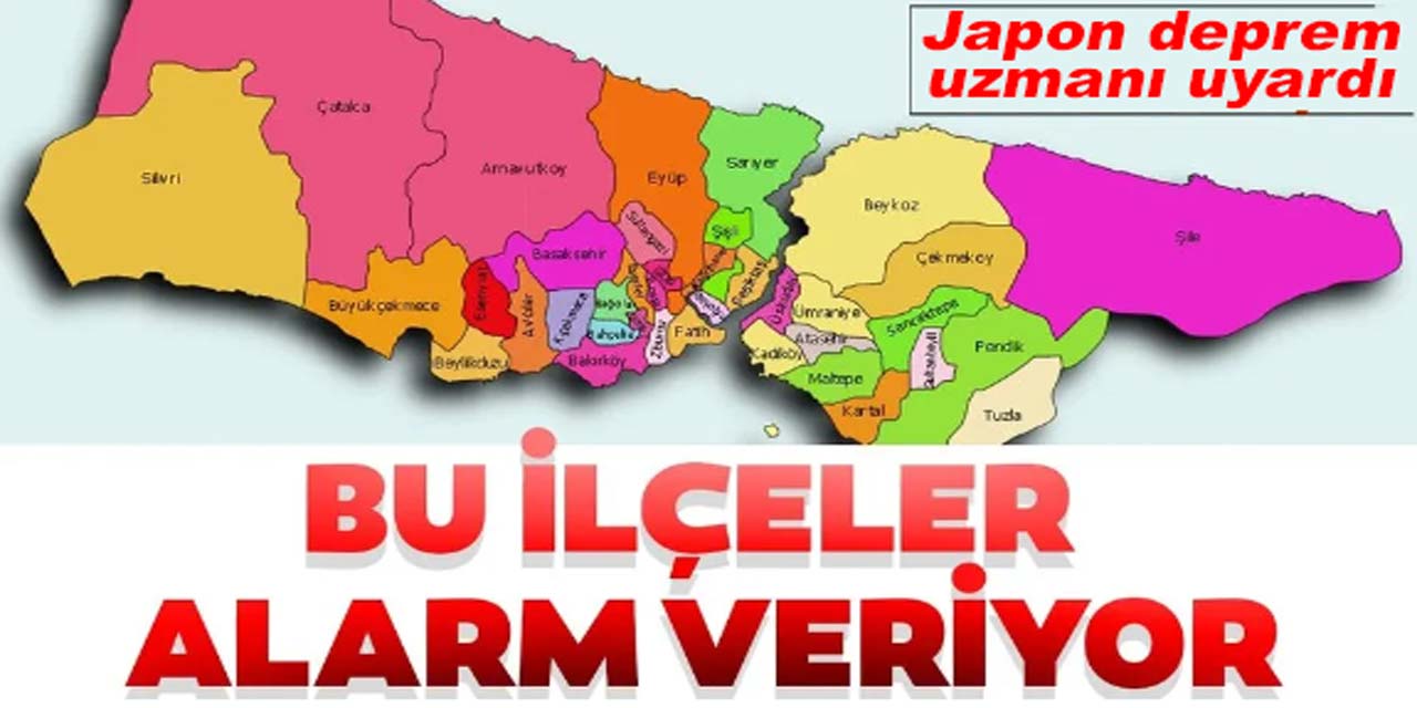 Japon deprem uzmanı uyardı! İşte İstanbul'daki riskli ilçeler..