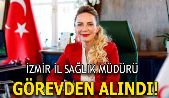 Sağlık Bakanı İl Sağlık Müdürünü görevden aldı