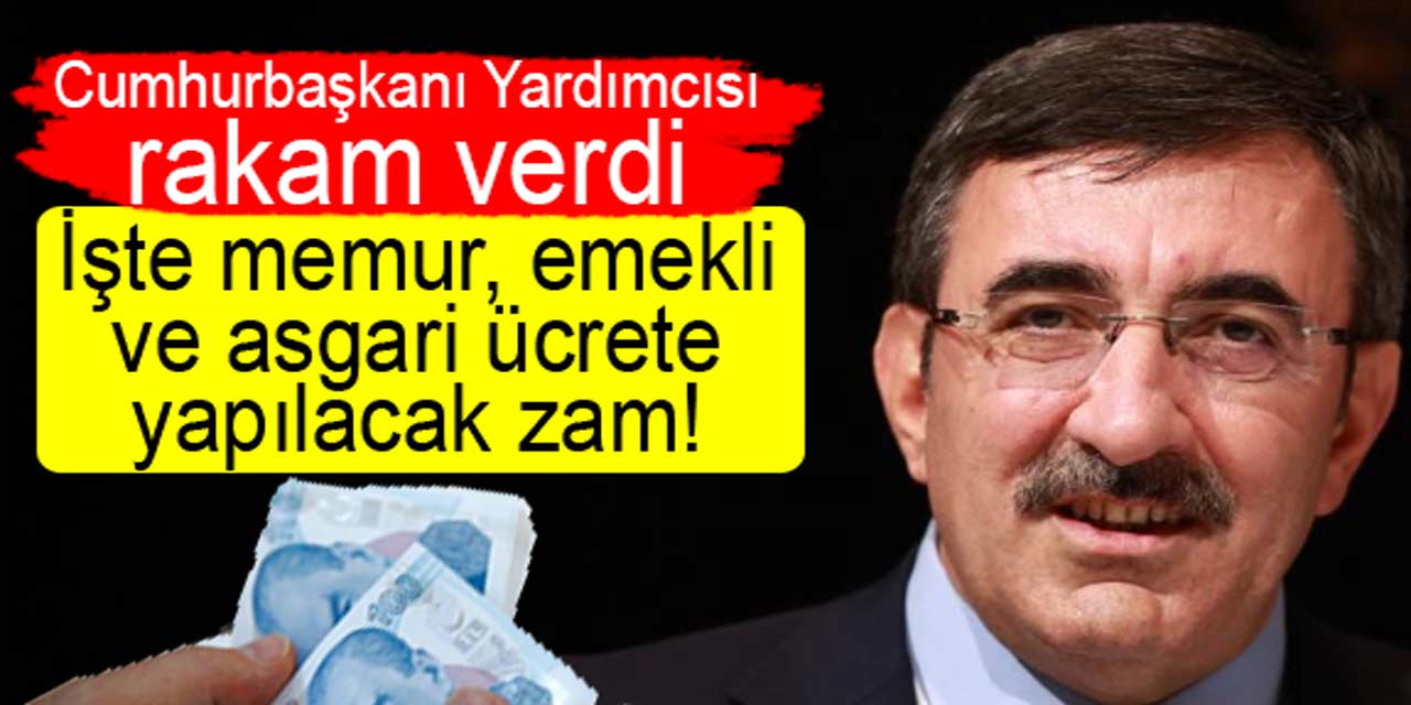 Memur, emekli ve asgari ücrete ne kadar zam yapılacak?Cumhurbaşkanı Yardımcısı Yılmaz rakam verdi