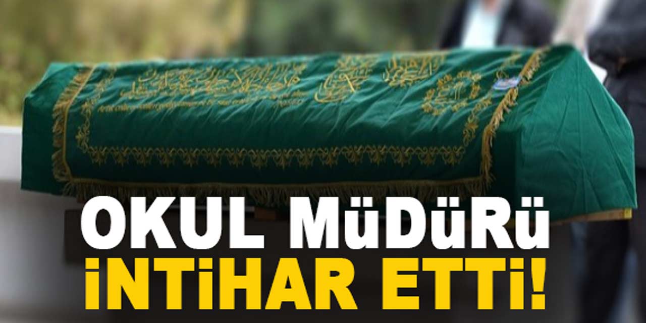 İmam hatip lisesi müdürü, okulda intihar etti!