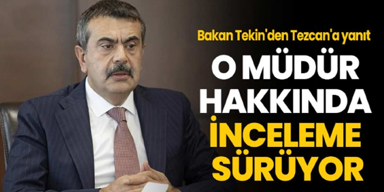 Yusuf Tekin açıkladı: O ilçe müdürü hakkında inceleme sürüyor!