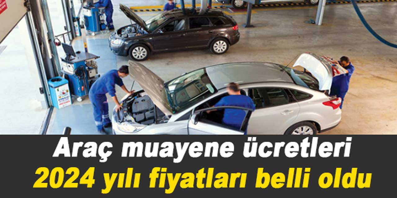 Araç muayene ücretlerine rekor zam açıklandı. TÜVTÜRK araç muayene ücretleri 2024 ne kadar oldu?