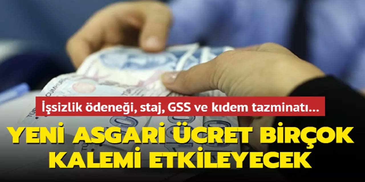 Yeni asgari ücret hangi kalemleri etkileyecek? Madde madde açıklandı