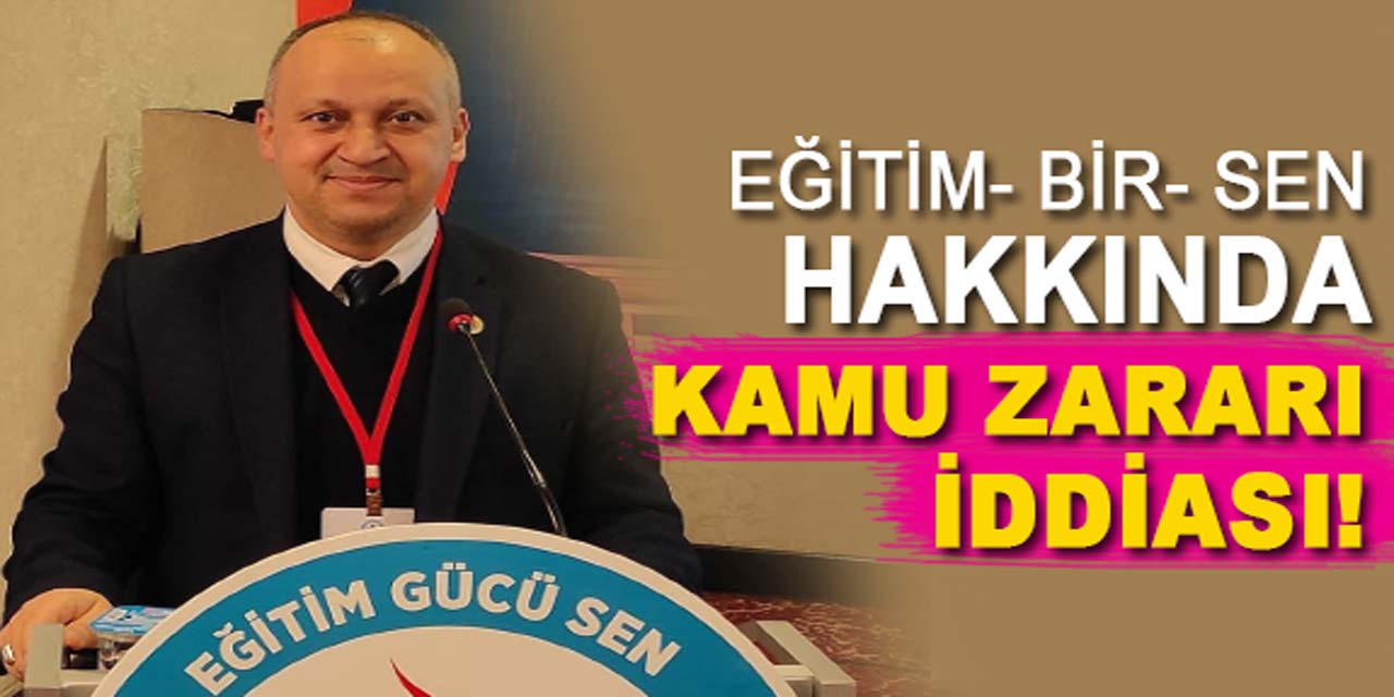 Eğitim Bir- Sen hakkında, yeni bir kamu zararı iddiası!