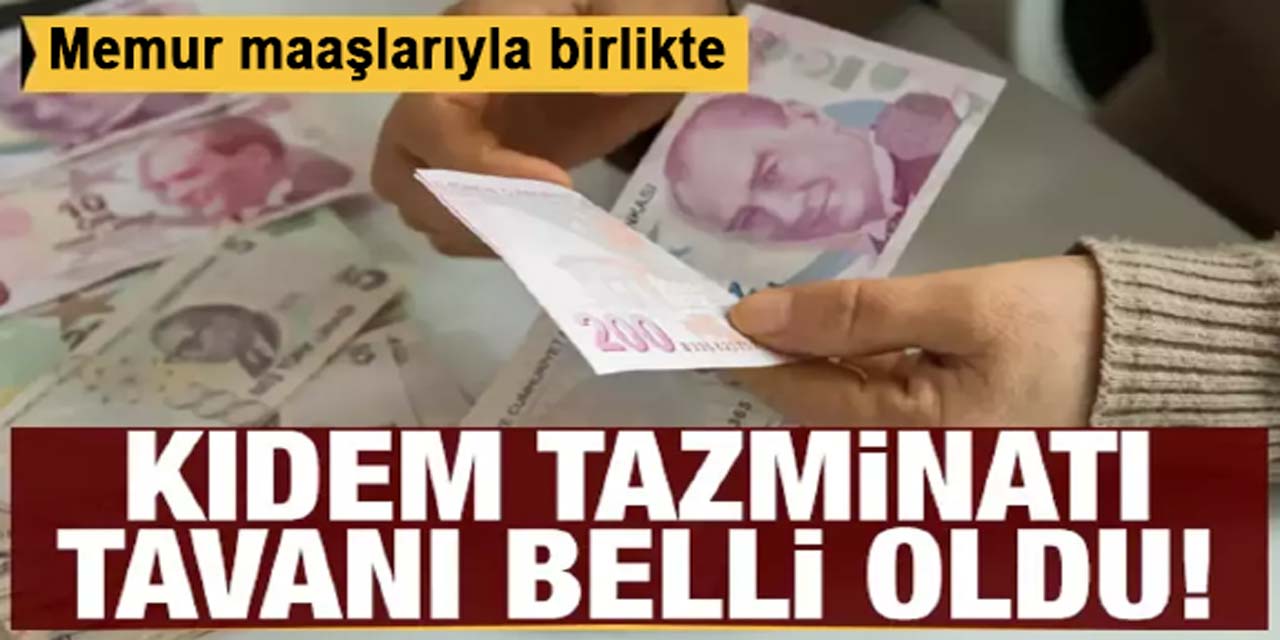 Memur zammı sonrası kıdem tazminatına zam geldi! İşte 2024 kıdem tazminatı tavan fiyatı