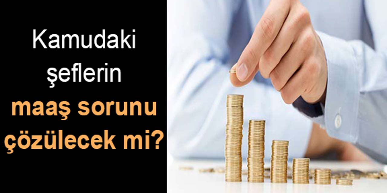 Kamudaki şeflerin maaş sorunu: Astları ile maaş farkı 300 TL, üstleri ile 5.000 TL