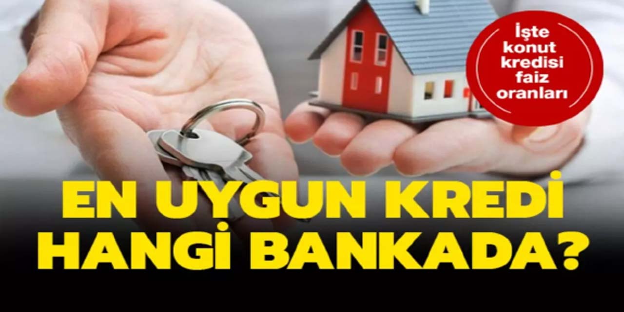 Konut kredisi faiz oranları güncellendi: İşte 1 milyon TL'nin 60 ay vadeli faiz oranı