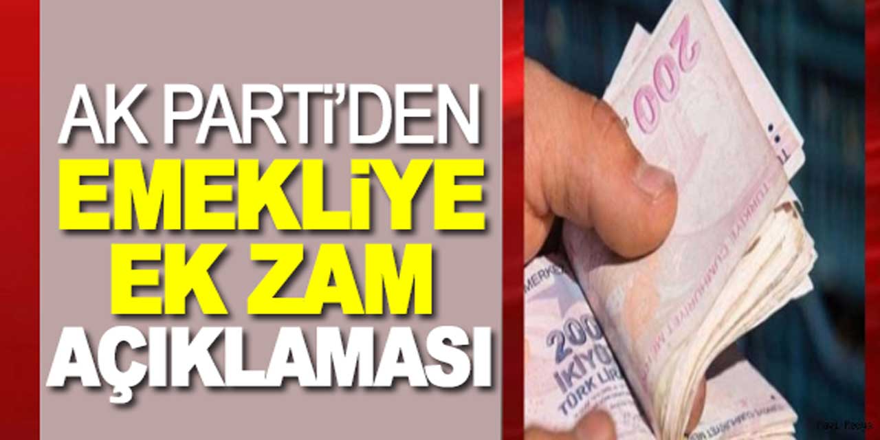 AK Partiden, emekliye ek zam açıklaması! Yeni kanun teklifi gündemde