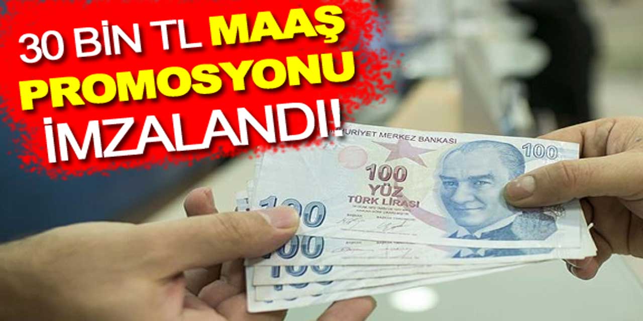 İptal edilen 19 bin lira maaş promosyonu, 30 bin TL oldu!