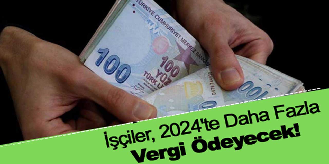 Kamudaki İşçiler, 2024'te Daha Fazla Vergi Ödeyecek!