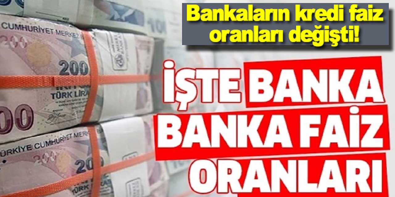 Bankaların kredi faiz oranları silbaştan değişti: İşte taşıt, konut ve ihtiyaç kredisi güncel faiz oranları...