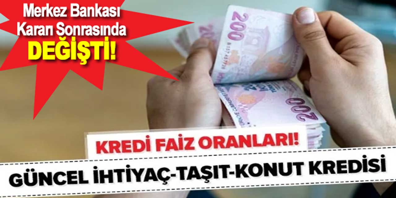 En düşük konuT, ihtiyaç ve tüketici kredisi veren bankalar BELLİ OLDU!