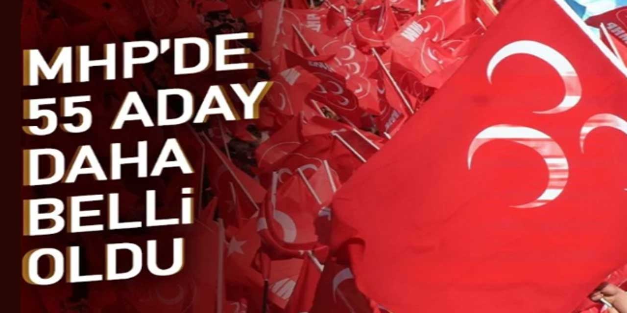 MHP’de YENİ aday listesi açıklandı: 55 belediye başkan adayı duyuruldu