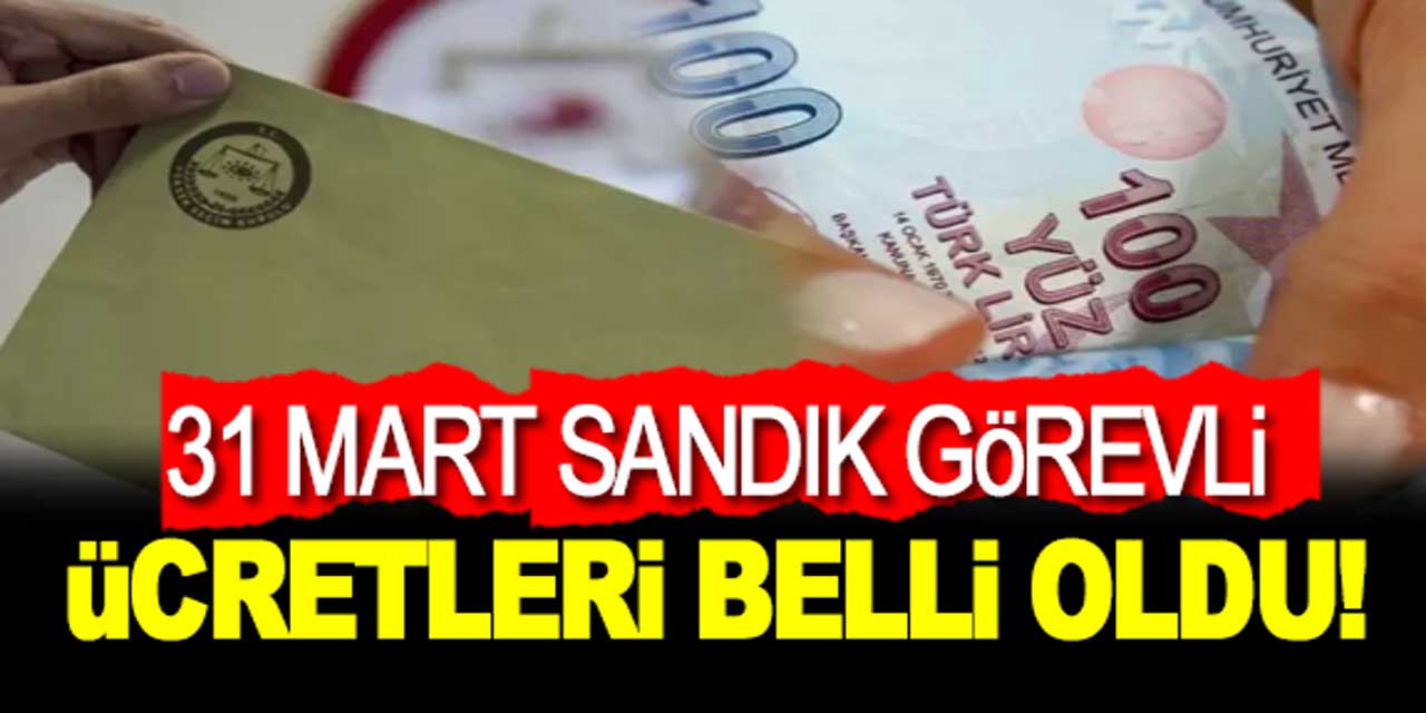 2024 sandık görevlisi ücretleri belli oldu! İşte dikkat çeken sandık başkanı ve memur üye ücretleri