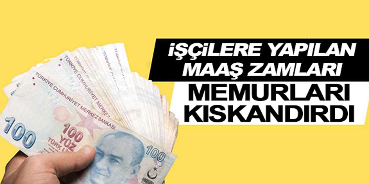 Üç ilde zam rekoru kırıldı: İşçilere yüzde 120 zam, memurları kıskandırdı!