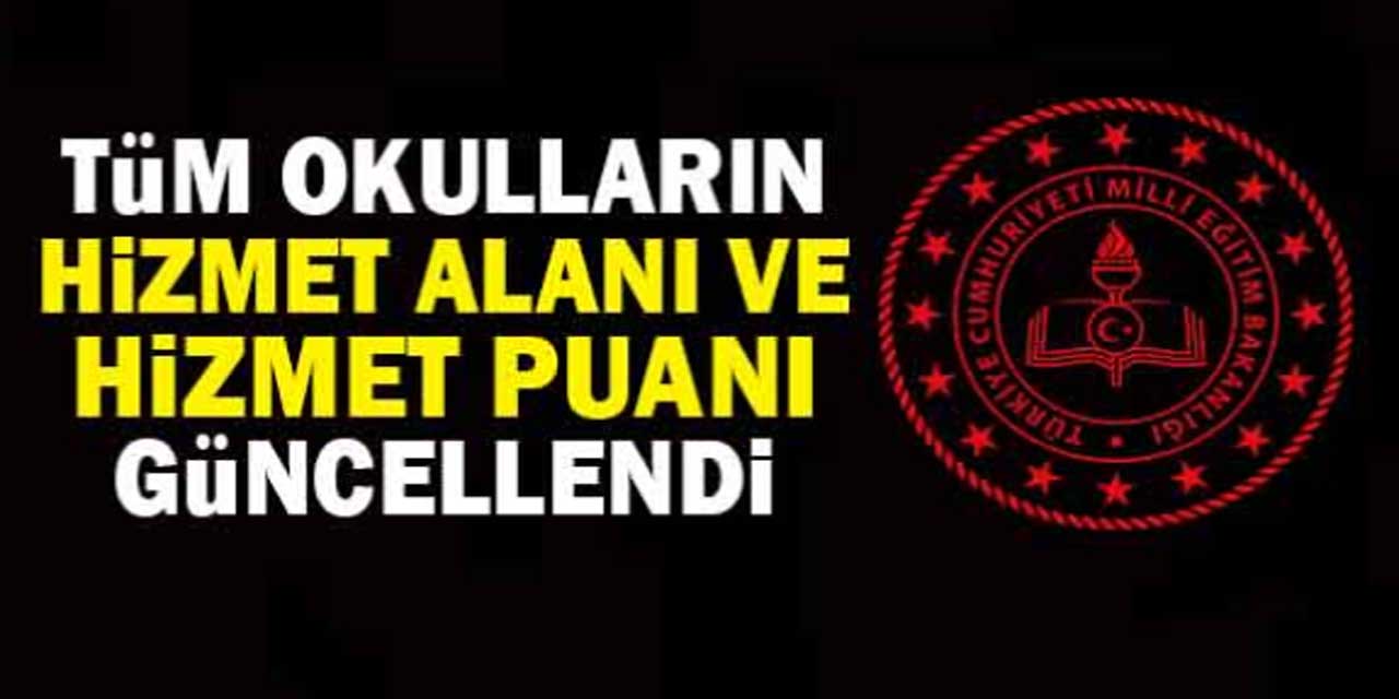 MEB'den bomba karar! Tüm okulların 2024 yılı hizmet puanları ve zorunlu hizmet süreleri güncellendi