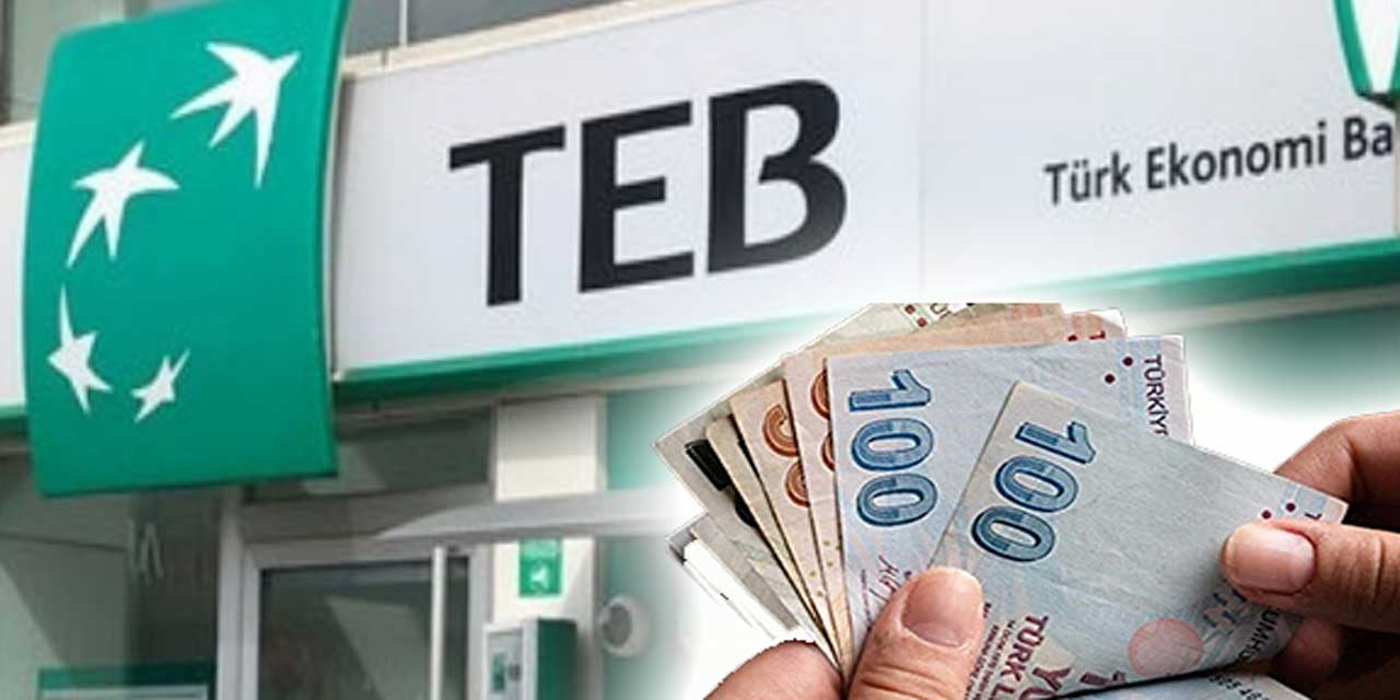 En ucuz ihtiyaç kredisi geldi! TEB 100.000 TL'yi bu taksitle dağıtıyor!