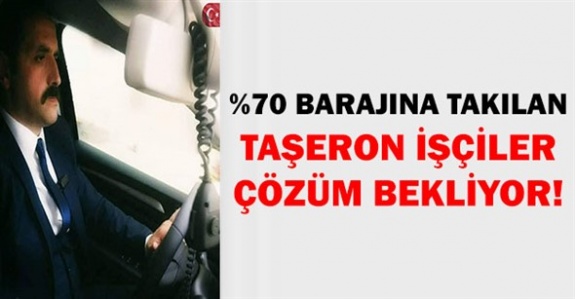 Belediye ve kamuda yüzde 70 barajına takılan taşeron işçilerimiz çözüm bekliyor!