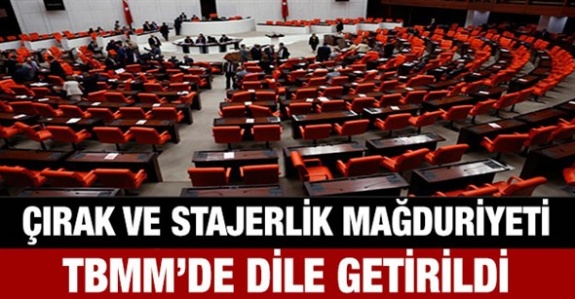 Çırak ve Stajyerlerin Sigorta Mağduriyeti TBMM Genel Kurulunda Gündeme Getirildi (26 Haziran 2019)