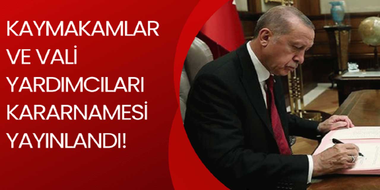 Kaymakam Kararnamesi 2024 Vali Yardımcıları Kararnamesi Resmi Gazete’de yayımlandı: İşte kaymakam atama isim listesi...