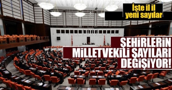 2019 yılı Milletvekili sayılarında değişiklik! İşte il il YSK'nın açıkladığı milletvekili sayısı