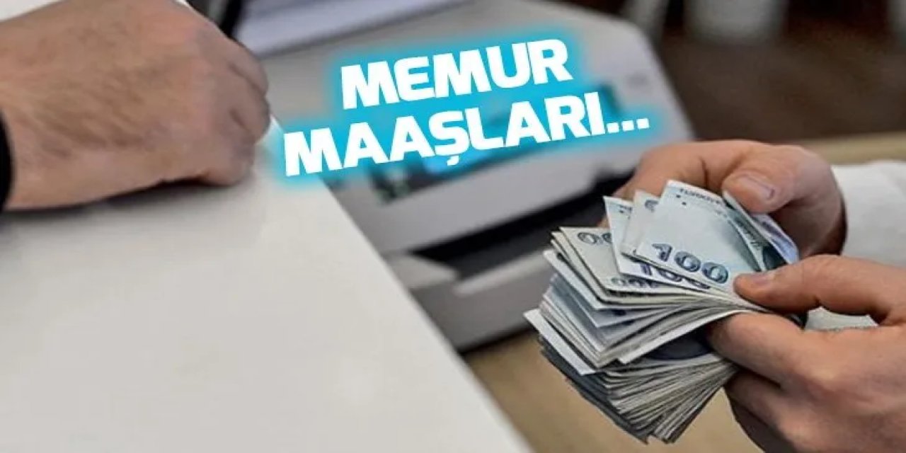 Uzman İsim Tek Tek Hesapladı: Memur Maaşlarına Yüzde 9,71 Zam Yapılacak