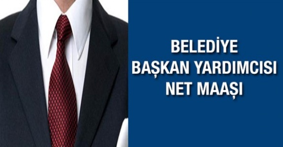 Kadrolu Belediye Başkan Yardımcısı Ne Kadar Maaş Alacak? (2019 Yılı İkinci Yarısı)