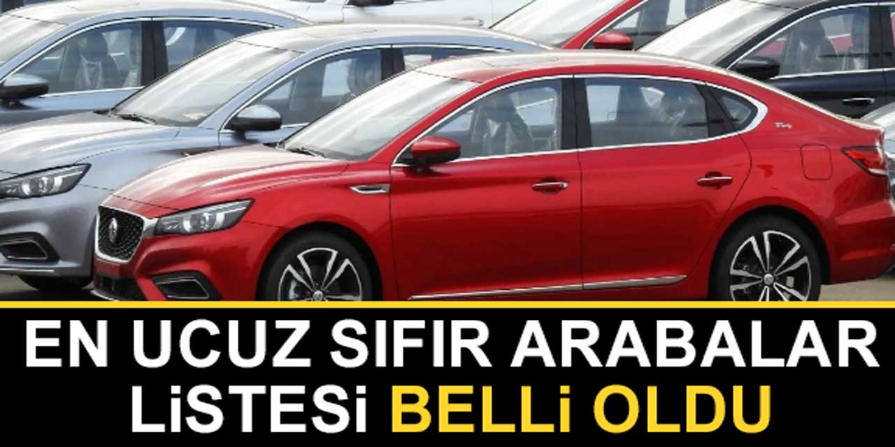 Ucuz sıfır otomobil arayanlar koşsun! Türkiye'nin en ucuz 10 otomobili belli oldu