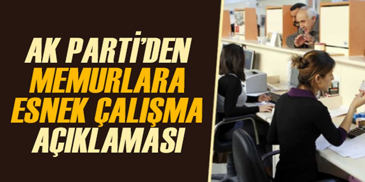 Kamuda Çalışma Saatleri Azalacak mı? AK Parti'den Resmi Açıklama Geldi